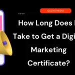 How Long Does It Take to Get a Digital Marketing Certificate?